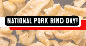 National Pork Rind Day